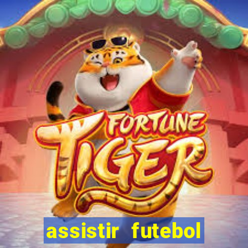 assistir futebol online multi canais